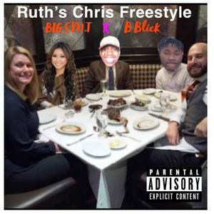 Ruth Chris Freestyle(feat. B Blick) (Explicit)