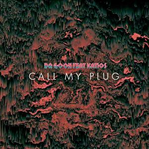 Call My Plug (Explicit)