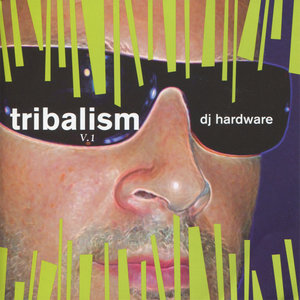 DJ Hardware - Tribalism V. 1