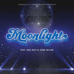 MoonLight (feat. Mia Riot & Jesse Miller) [Explicit]