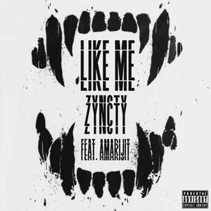 like me (feat. Amarijit) [Explicit]