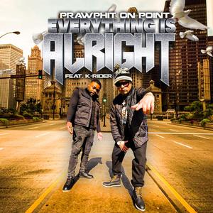 Everything Is Alright(feat. K-Rider)