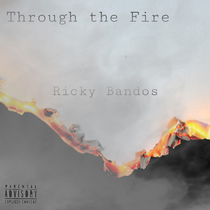 Through The Fire (Explicit)