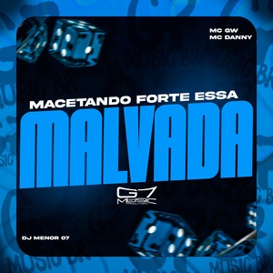 Macetando Forte Essa Malvada (Explicit)