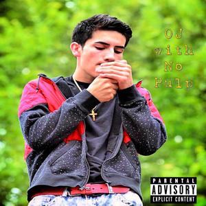 OJ With No Pulp (Explicit)