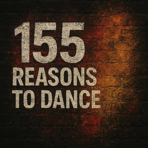 155 Reasons to Dance