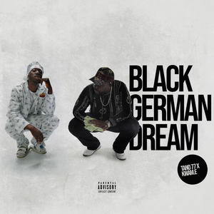 BLACK GERMAN DREAM (Explicit)