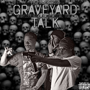 Graveyard Talk (Explicit)