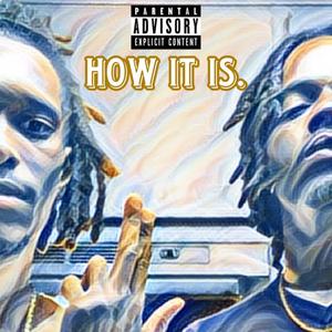 HOW IT IS. (Explicit)