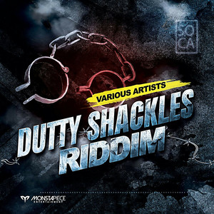 Dutty Shackles Riddim (Explicit)