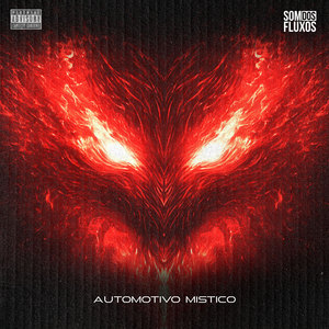 Automotivo Místico (Explicit)