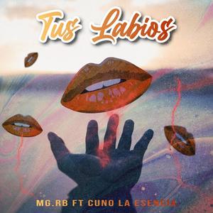 Tus labios (feat. Cuno La esencia)