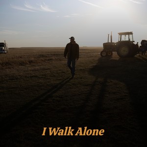 I Walk Alone