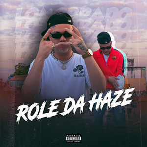 Role Da Haze (Explicit)