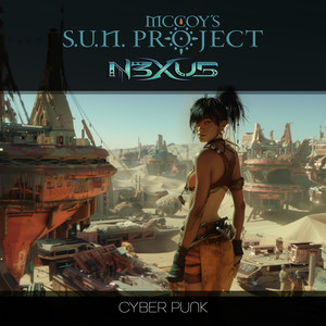 McCOY´s SUN PROJECT & N3XU5 Cyber Punk