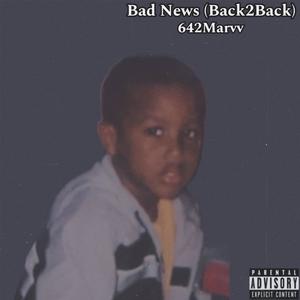 Bad News (Back2Back) [Explicit]