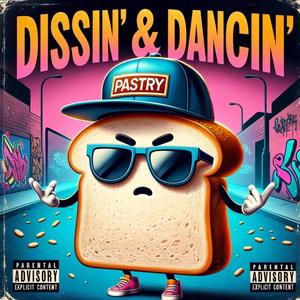 Dissin & Dancin (Explicit)