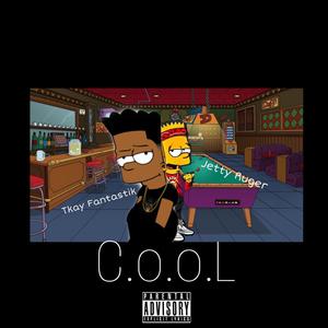 C.O.O.L (feat. Jetty Ruger) [Explicit]