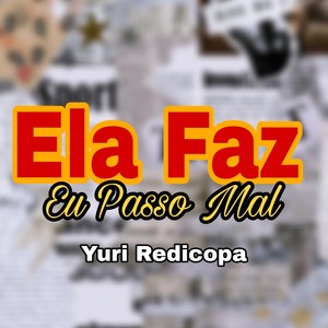 Ela Faz Eu Passo Mal (Explicit)