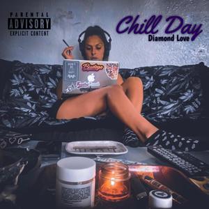 Chill Day (Explicit)