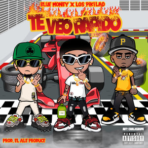 Te veo Rapido (Explicit)