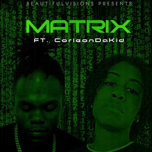 Matrix (feat. Corleon Da Kid) [Explicit]