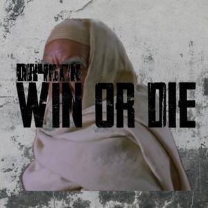 WIN OR DIE (Explicit)