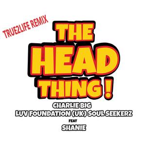 The Head Thing (True2Life Extended Mix)
