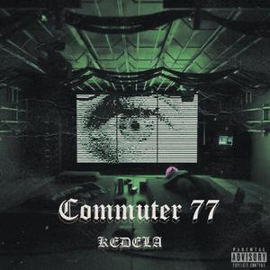 COMMUTER 77 (Explicit)