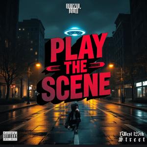 Play The Scene (Explicit)
