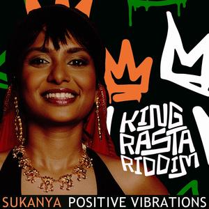 Positive Vibrations (feat. Sukanya)