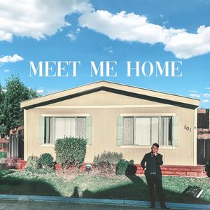 Meet Me Home (Alternate Versions)