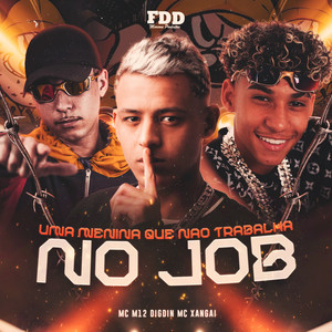 Uma Menina Que Não Trabalha No Job (Explicit)