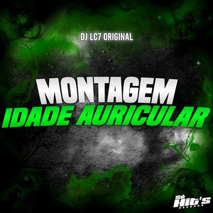 Montagem Idade Auricular (Explicit)