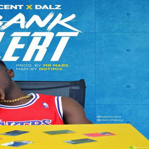 Bank Alert (feat. Dalz) [Explicit]