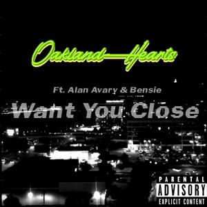 Want You Close (Explicit)