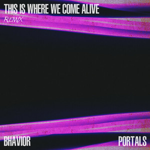 This Is Where We Come Alive (Remix)