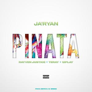 Pinata (feat. Rayven Justice, Teray & 12Play) (Explicit)