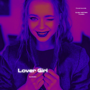 Lover Girl (Slowed)