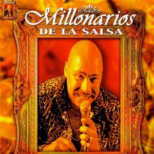 Millonarios De La Salsa