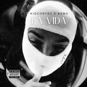 LA VIDA (Explicit)
