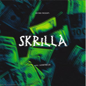 Skrilla (feat. Greazy) (Explicit)