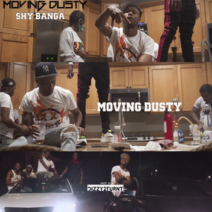 Moving Dusty (Explicit)