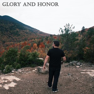 Glory and Honor