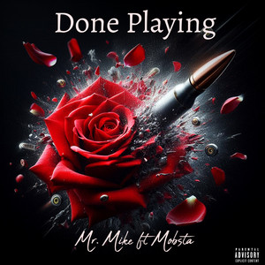 Done Playing (Explicit)