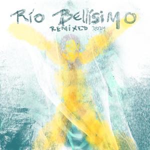 Rio Bellisimo Remixed