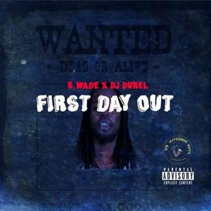 First Day Out (Explicit)
