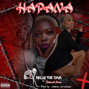 HAPANA (feat. Shekina Karen) (Explicit)