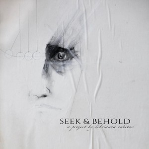 Seek & Behold