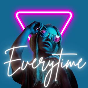 Every Time (Club Edit)